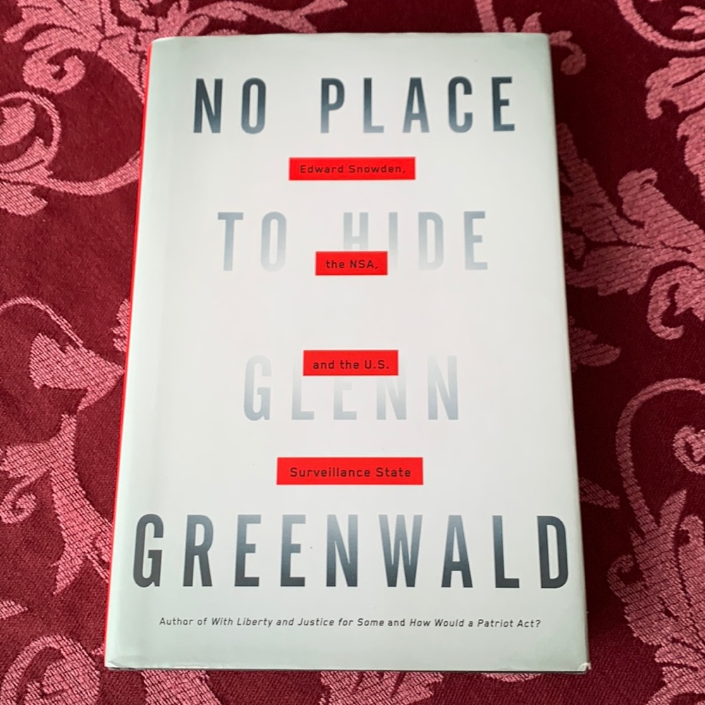 No Place to Hide by Glenn Greenwald